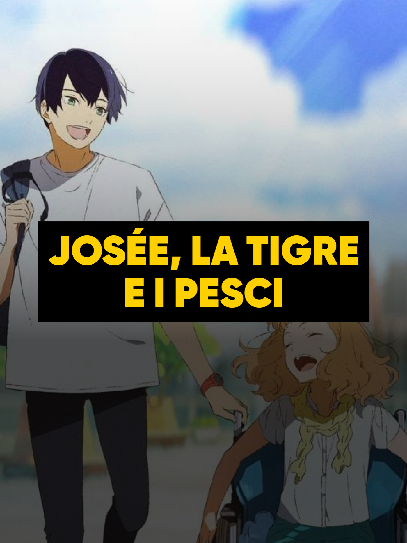 📕 Josée, la tigre e i pesci 📺 1 film ✍️ 8-/10 #anime #animeita #fyp #animefyp #animes