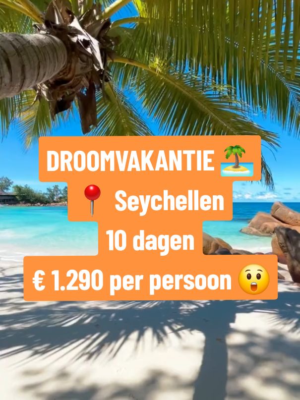 📍 Seychellen  BUCKETLIST bestemming! 10 dagen € 1.290 per persoon #meervakantievoorminder #seychellen #bucketlisttravel #paradisebeach 