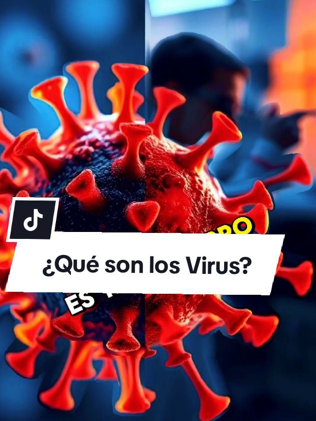 ¿Qué son los Virus? Te lo explico en 60 segundos!!!  #virus #cienciafacil #cienciaentiktok #biologia #cienciaparatodos #ciencia #cienciatiktok #datoscuriosos #datoscientificos #cienciafacil 