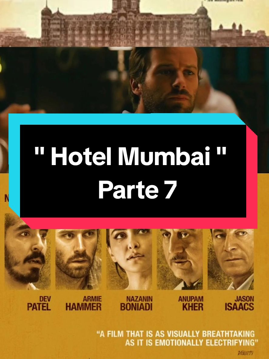 hotel Mumbai - el atentado | #hotelmumbai #mumbai #hotelmumbaifilm #movie #hotelmumbaielatentado #peliculas 