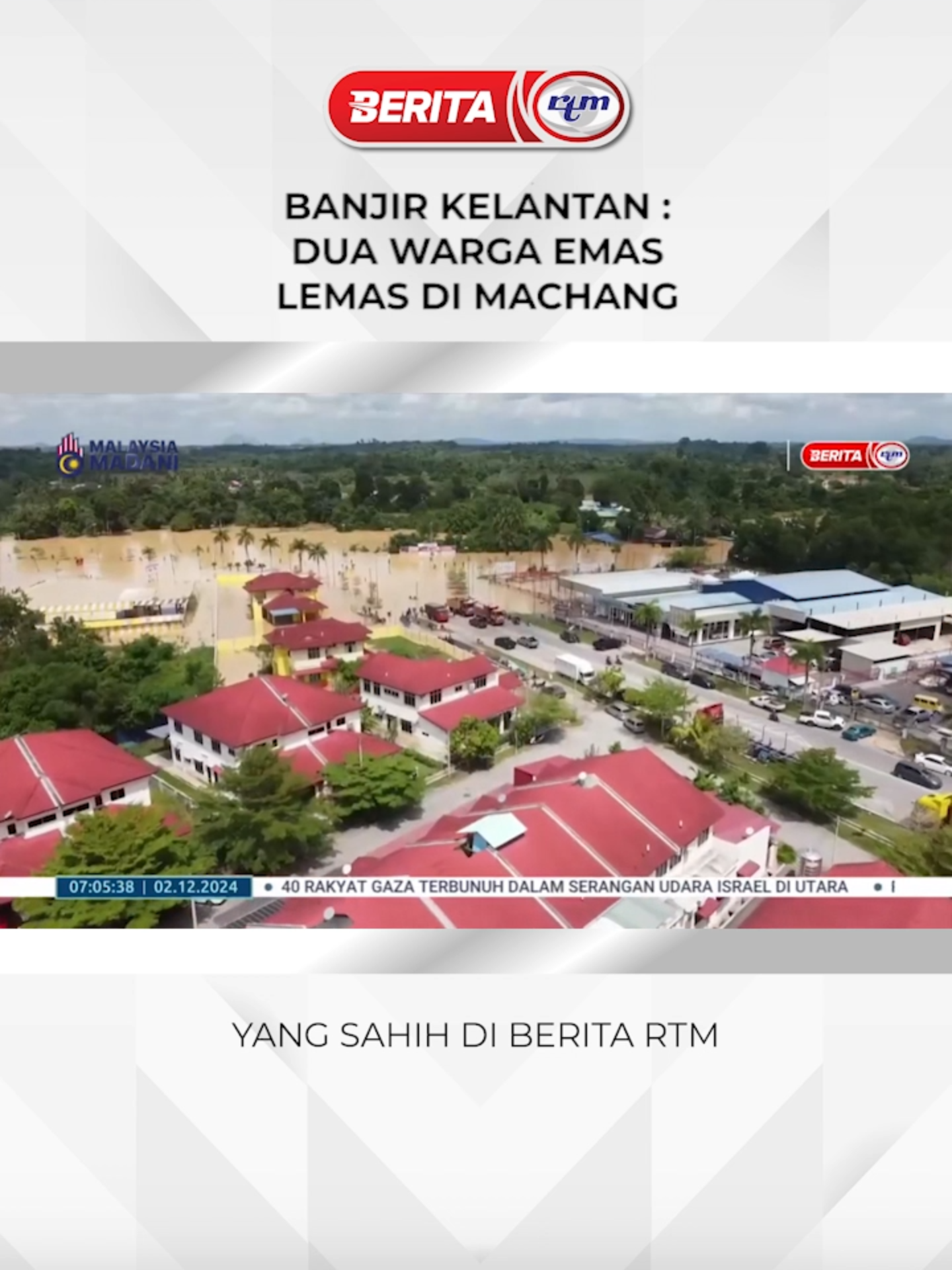 BANJIR KELANTAN : DUA WARGA EMAS LEMAS DI MACHANG #BeritaRTM #RTM