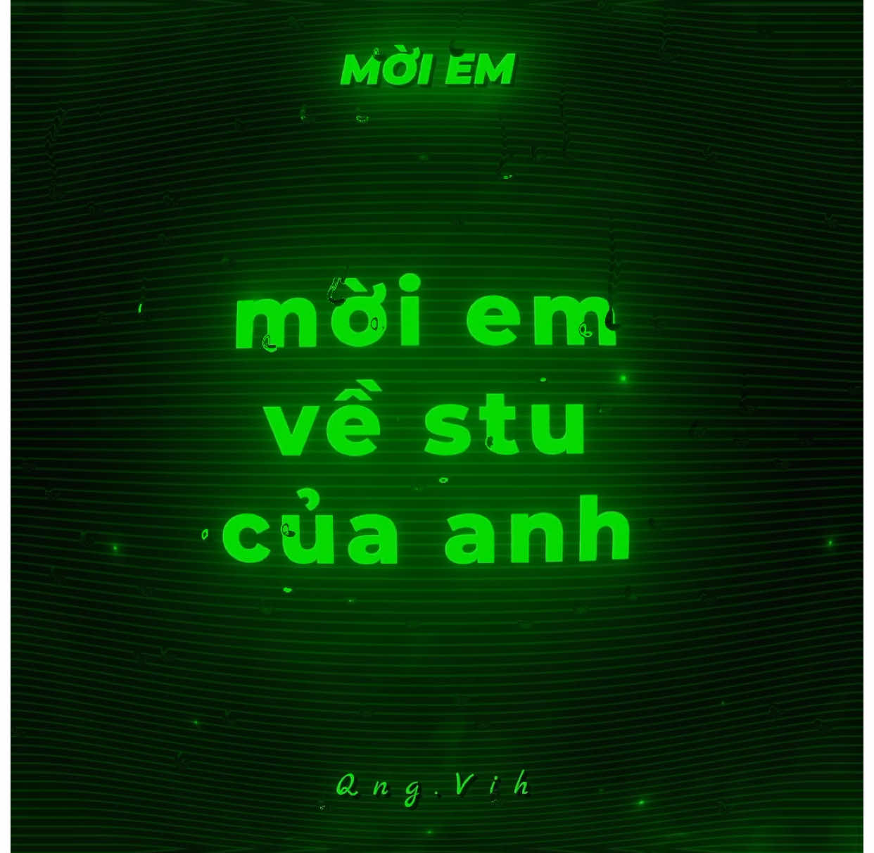 MỜI EM - @Wxrdie #xh #nqv06 #nhachaymoingay #wxrdie 