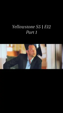 Yellowstone S5 | E12 Part 1 #yellowstonetv #newepisodes #fyp #viraltiktok #season5 #episode12 #fypシ゚viral #yellowstone #viraltiktok 