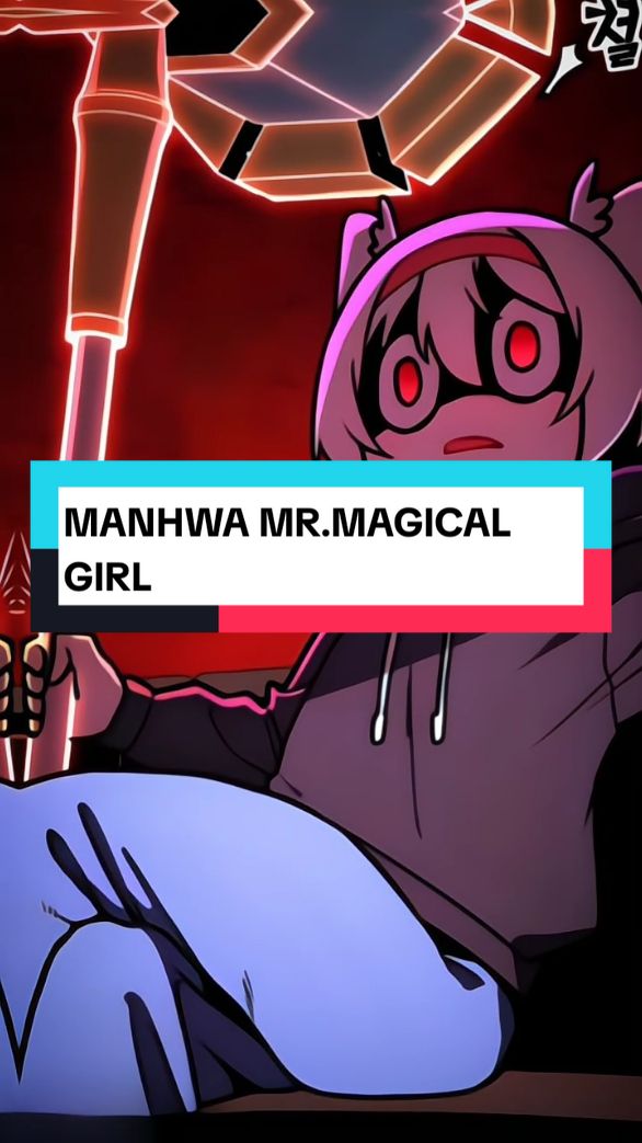 TES TESS Title : Mr.magical girl . . . #mrmagicalgirl#manhwa #manhwaedit#manhwatiktok  #アズミ#manhwa