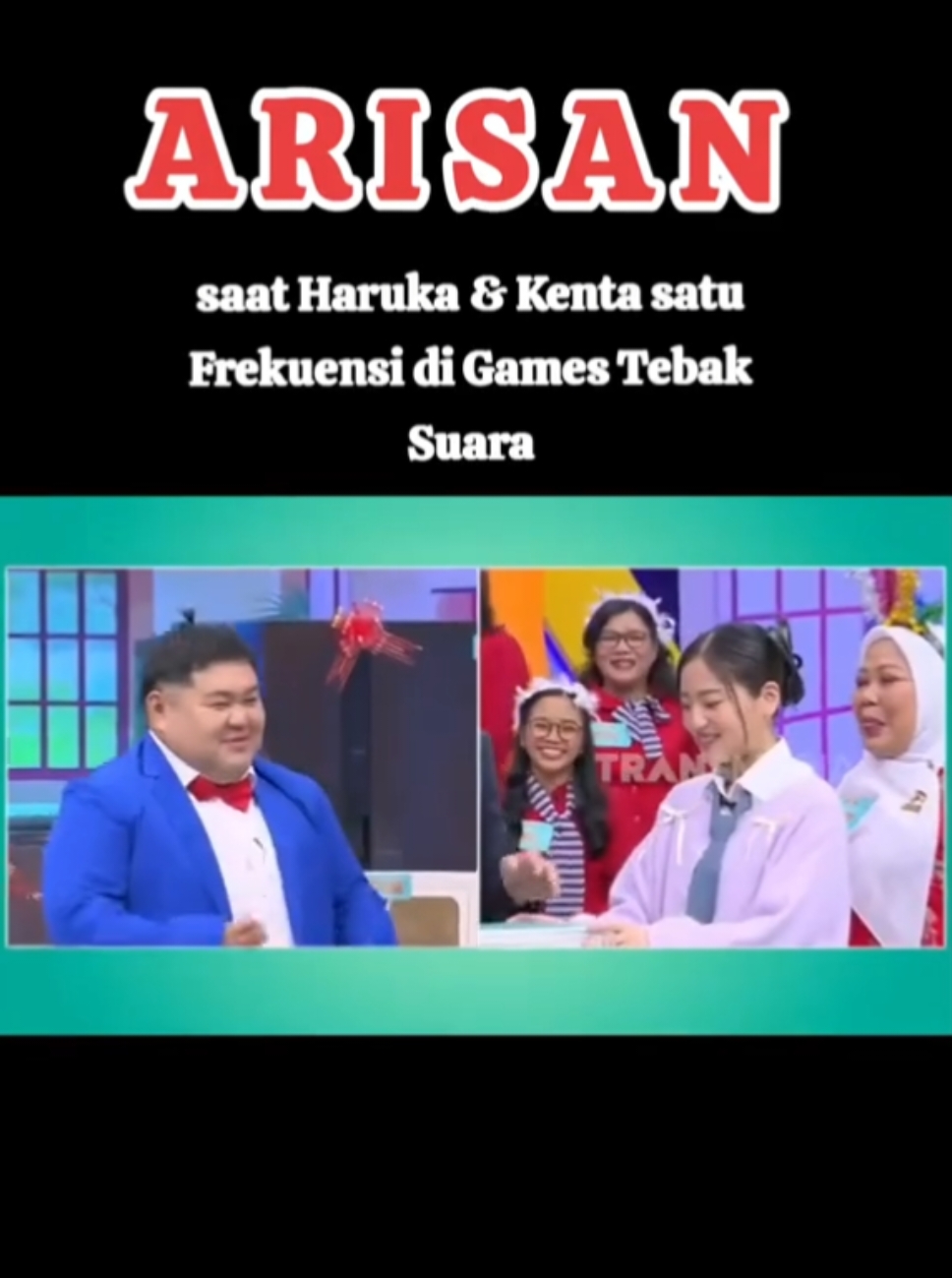 saat Haruka & Kenta satu Frekuensi di Games Tebak Suara ARISAN #arisantrans7 #ARISAN #trans7 #suryainsomnia 