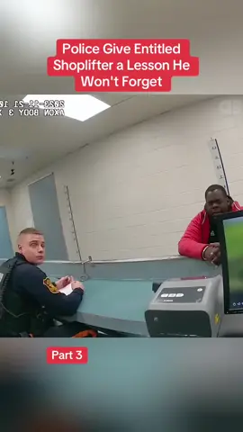 Police Give Entitled Shoplifter a Lesson He Won't Forget