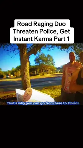 Road Raging Duo Threaten Police, Get Instant Karma Part 1 #foryou #cops #copsoftiktok #police #policeofficer 