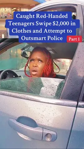 Caught Red-Handed Teenagers Swipe $2,000 in Clothes and Attempt to Outsmart Police #cops #police #copsoftiktok #policeofficer #policeoftiktok 