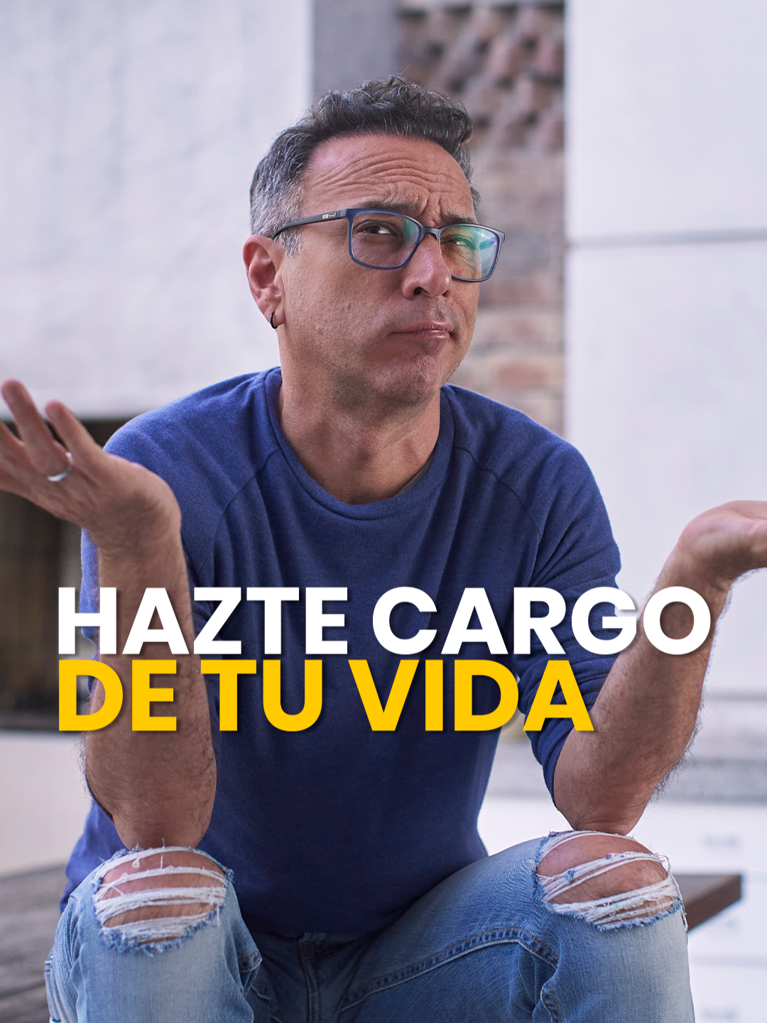 ¡Hazte cargo de tu vida! Ese discurso de 