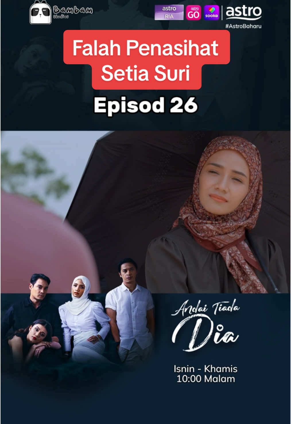 Falah sentiasa bagi nasihat positif pada Suri  #AndaiTiadaDia #ATD #megadrama #astromalaysia #sookamalaysia #bambamstudios #malaydrama #trending #AstroBaharu #DramaTikTok #sembangentertainment #dramaviral #fypシ#SembangMovie #BamBamStudios #KongsiBersama #KongsiCerita 