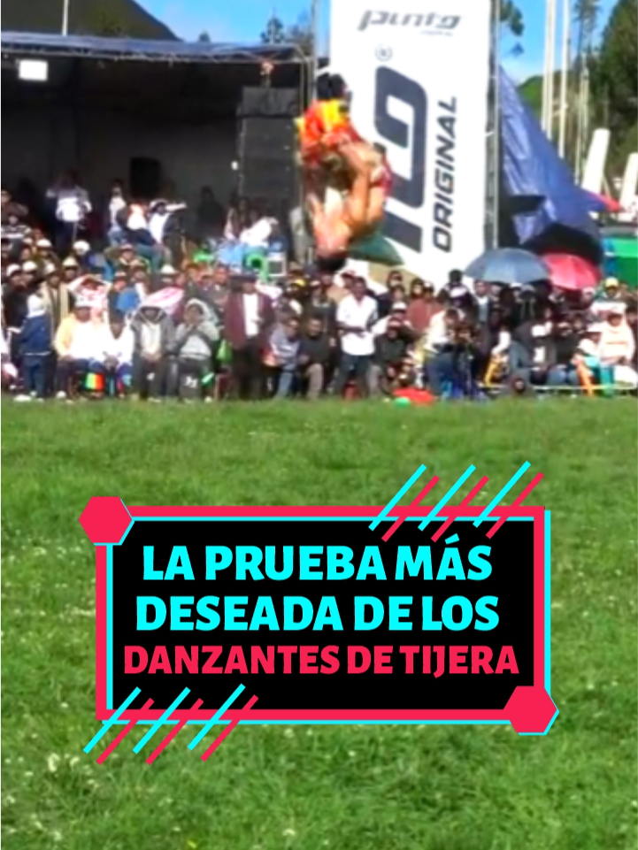 La prueba más deseada de los danzantes de tijeras en la actualidad: 