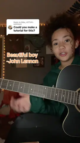 Replying to @libby_42734 Im so suprised you wanted a tutorial 😭 oh and face reveal! #guitar#fyp#beginner #song #trending #beautifulboy #acoustic #acousticguitar #viral #viralvideo #trendingtiktok #trendingvideo #viraltiktok #fup #fypシ #fypシ゚viral #trending