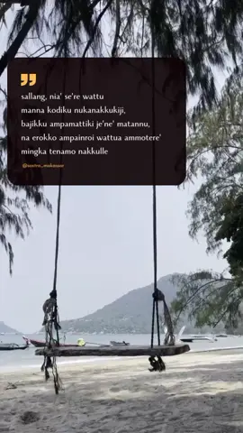 yang tahu terjemahan/maknanya komentki saribbattang, biar yang belum tahu menjadi tahu...  #makassar #gowa #storymakassar #katakatamakassar #storywhatsapp #sastramakassar #sastra_makassar 