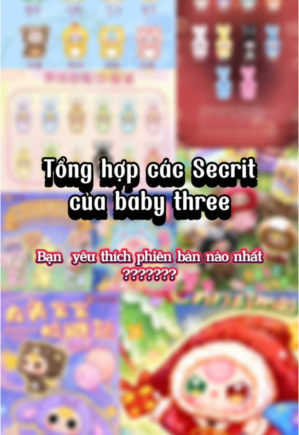 🍀Mọi người thích S của baby three nào?🧐🧐  Sóp là sô thích nhất thỏ thị trấn 😁😁 #blindbox #babythree #xephangdohiembabythree #babythree12cunghoangdao #babythreenoel #blindboxuytin 