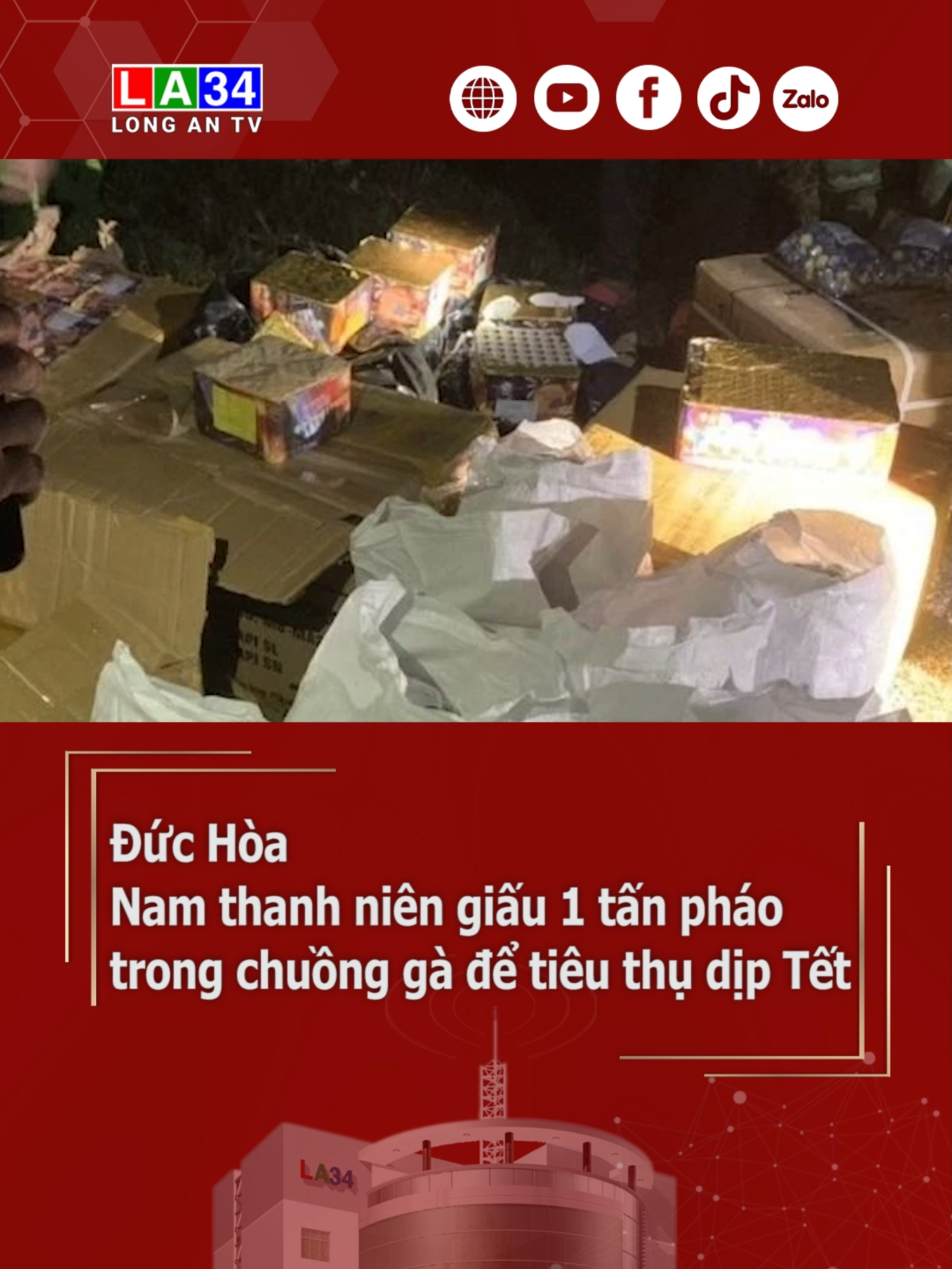 Đức Hòa: Nam thanh niên giấu 1 tấn pháo lậu trong chuồng gà để tiêu thụ dịp Tết #62longan #phaohoa #duchoalongan62 #longantv #new #tiktoknews #mcv #socialnews #tintuc #longan