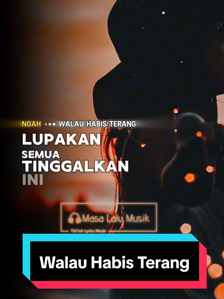 Walau Habis Terang - Noah (2008 - Peterpan, 2012 - Noah) . . Versi Remake Template Lirik Capcut. . . #walauhabisterang #noah #peterpan #masalalumusik #liriklagu #lagu #lagupop #lagulawas #bahanswmu #request #lagu2000an #nostalgia2000an #storymu #storywa #storyig #story #templatelirik #templatecapcut #template #CapCut 