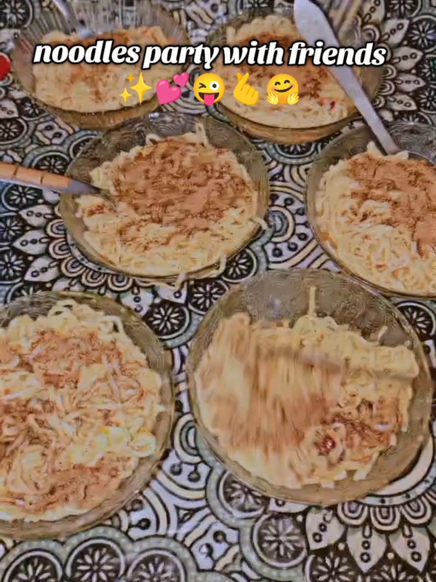 noodles party 😜🤗💕✨