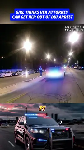 Girl Thinks Her Attorney Can Get Her Out of DUI Arrest