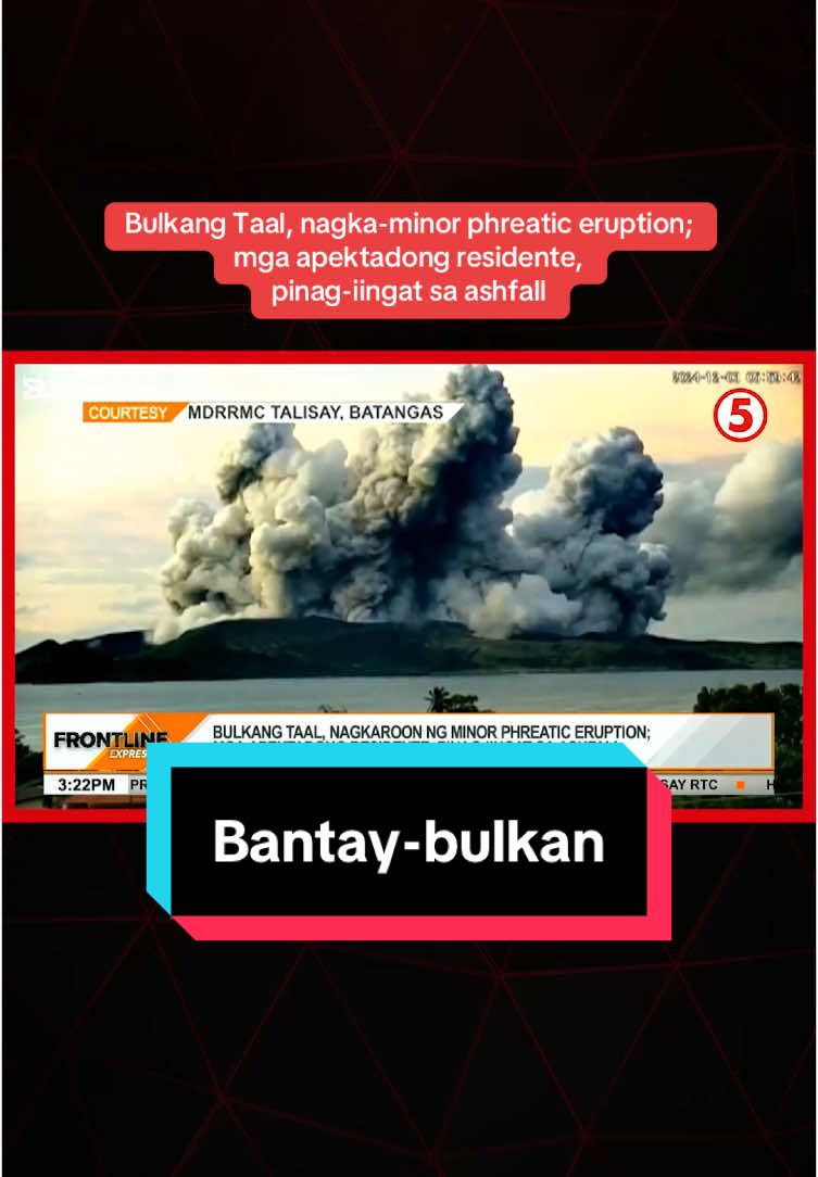 Nagkaroon ng minor phereatic eruption sa Bulkang #Taal, magsi-6:30 a.m. ng Martes, Dec. 3. #News5 #NewsPH #SocialNewsPH #BreakingNewsPH #FrontlineExpress  