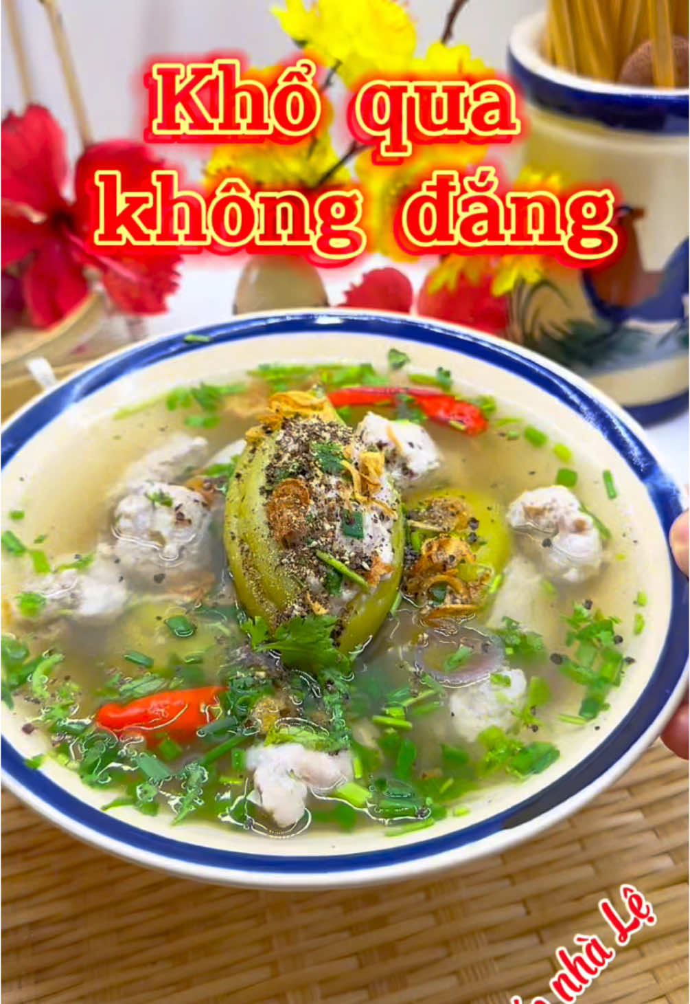 Tết nay là ko lo đắng rồi nè,chỉ có khổ đi qua mà thôi     #LearnOnTikTok     #Bếp_nhà_Lệ           #nauandelam           #canhkhoqua 