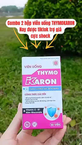 COMBO 2 HỘP] Viên Uống THYMOKARON #xuhuong #viral #thucphambaovesuckhoe #thymokaron #thinhhanh #sanphamxuhuong #fyp 