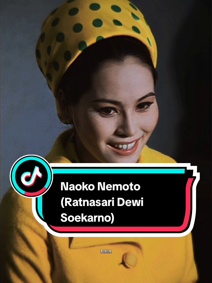 Naoko Nemoto (Ratnasari Dewi Soekarno), istri presiden Soekarno dari jepang kedua setelah sakiko kanase. Ratnasari Dewi Soekarno memang mempunyai paras yang sangat cantik dan anggun. #naokonemoto #ratnasaridewi #soekarno #sejarahindonesia #fypシ゚viral #fypシ゚ 