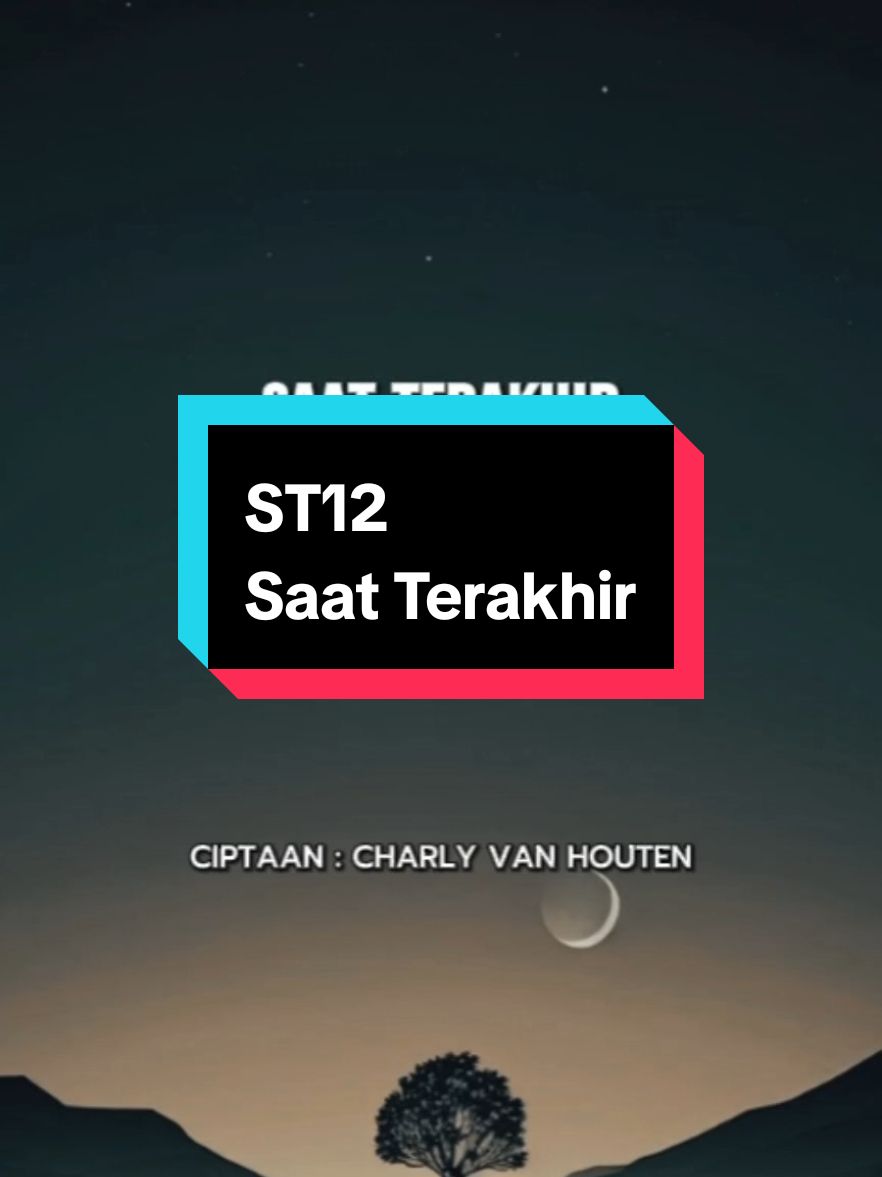 ST12 | SAAT TERAKHIR #lagulama #liriklagu #st12