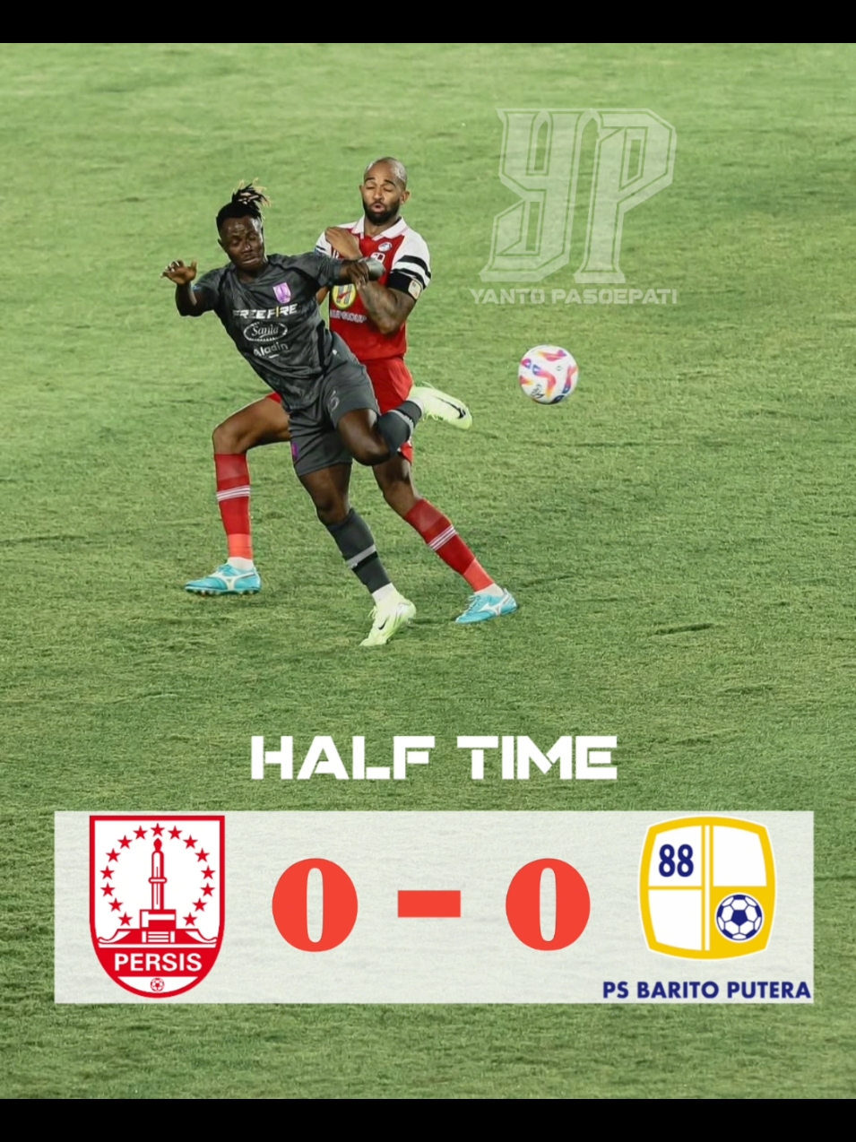 HT  PERSIS 0 - 0 PS BARITO PUTERA #TheNextJourneyBeggins #BersamaSambernyawa #Sakjose #Persissolo #Persisday #Sambernyawa #Pasoepati #Surakartans #Ultras1923 #Gariskeras 