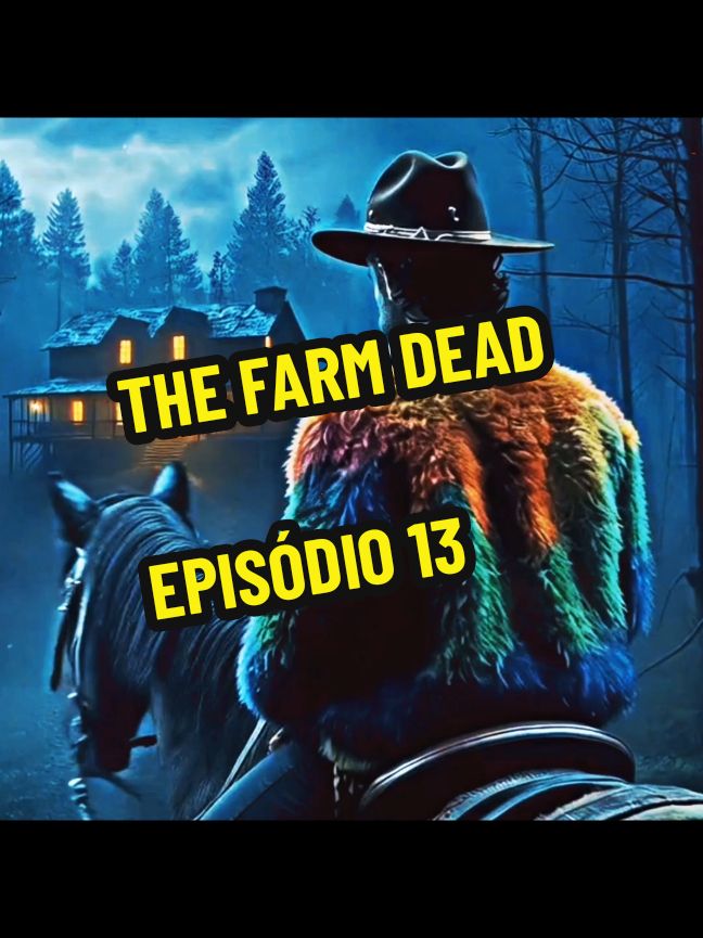 The Farm Dead episódio 13 #historiasdetiktok #historiasbizarras #shitpostbrasil #viral #fypage #fyppppppppppppppppppppppp #entregameusvideostiktok #vaiprofycaramba 