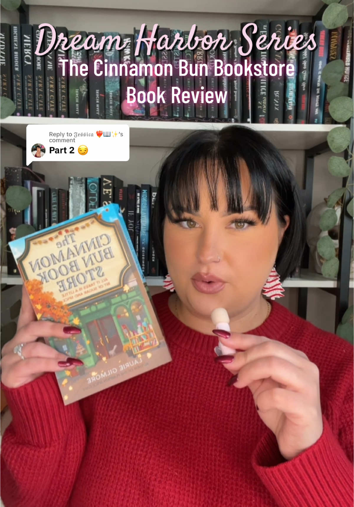 Replying to @𝔍𝔢𝔰𝔰𝔦𝔠𝔞 ❤️‍🔥📖✨  Part 2 Dream Harbor Series book review of The Cinnamon Bun Bookstore 🩷📚  #BookTok #bookreview #thecinnamonbunbookstore #dreamharborseries 