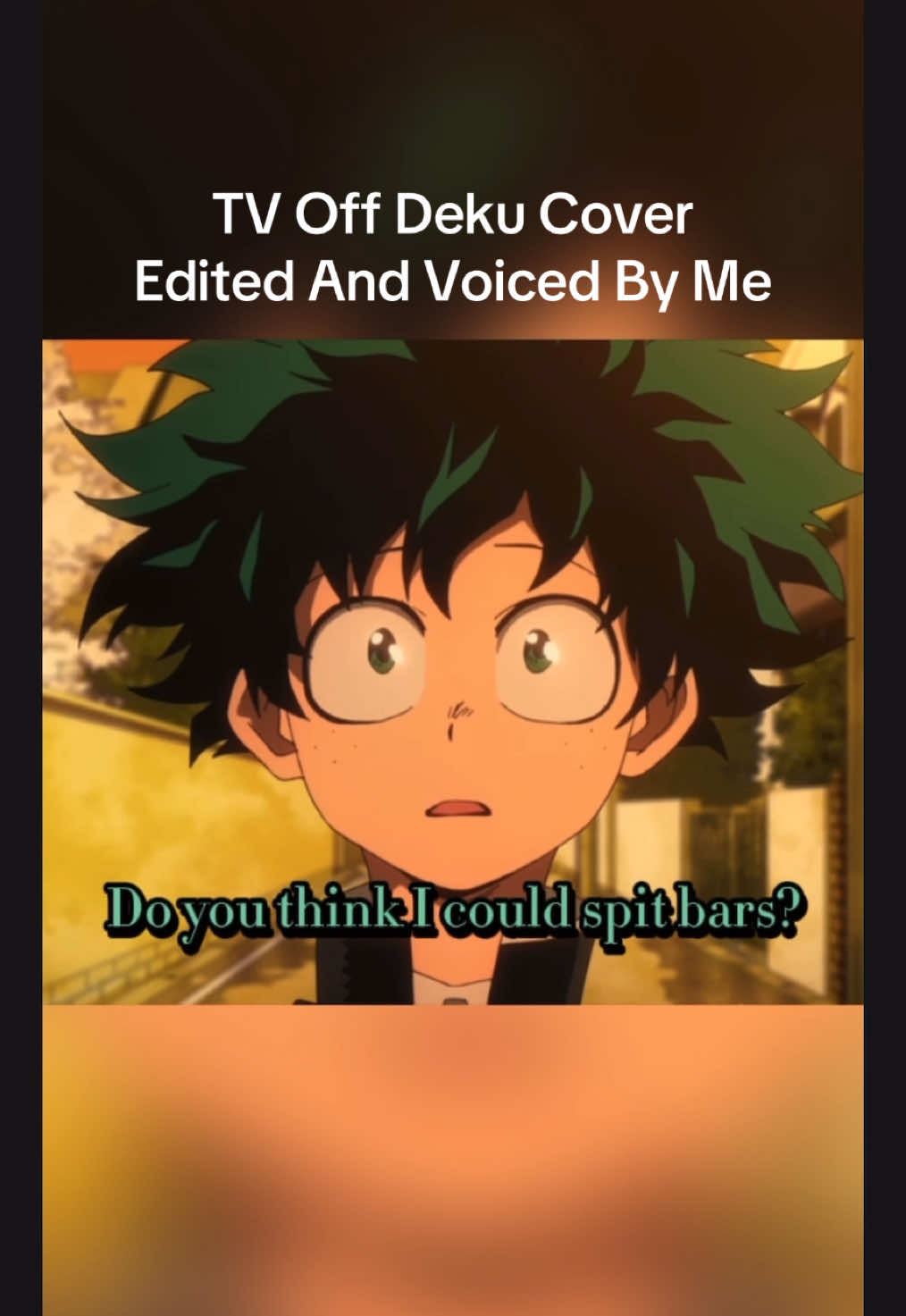 TV Off Deku Cover! Thank you all so much for the love on the last cover! I hope you enjoy Deku going beyond his limits. #mha #myheroacademia #bnha #izukumidoriya #izuku #deku #voiceactor #voiceimpressions #voicecover #animeedit #foryo #foryoupage #fyp 