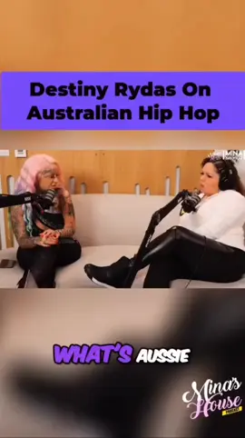 Australian star #DestinyRydas explains what #AustralianHipHop sounds like on #MinasHousePodcast 