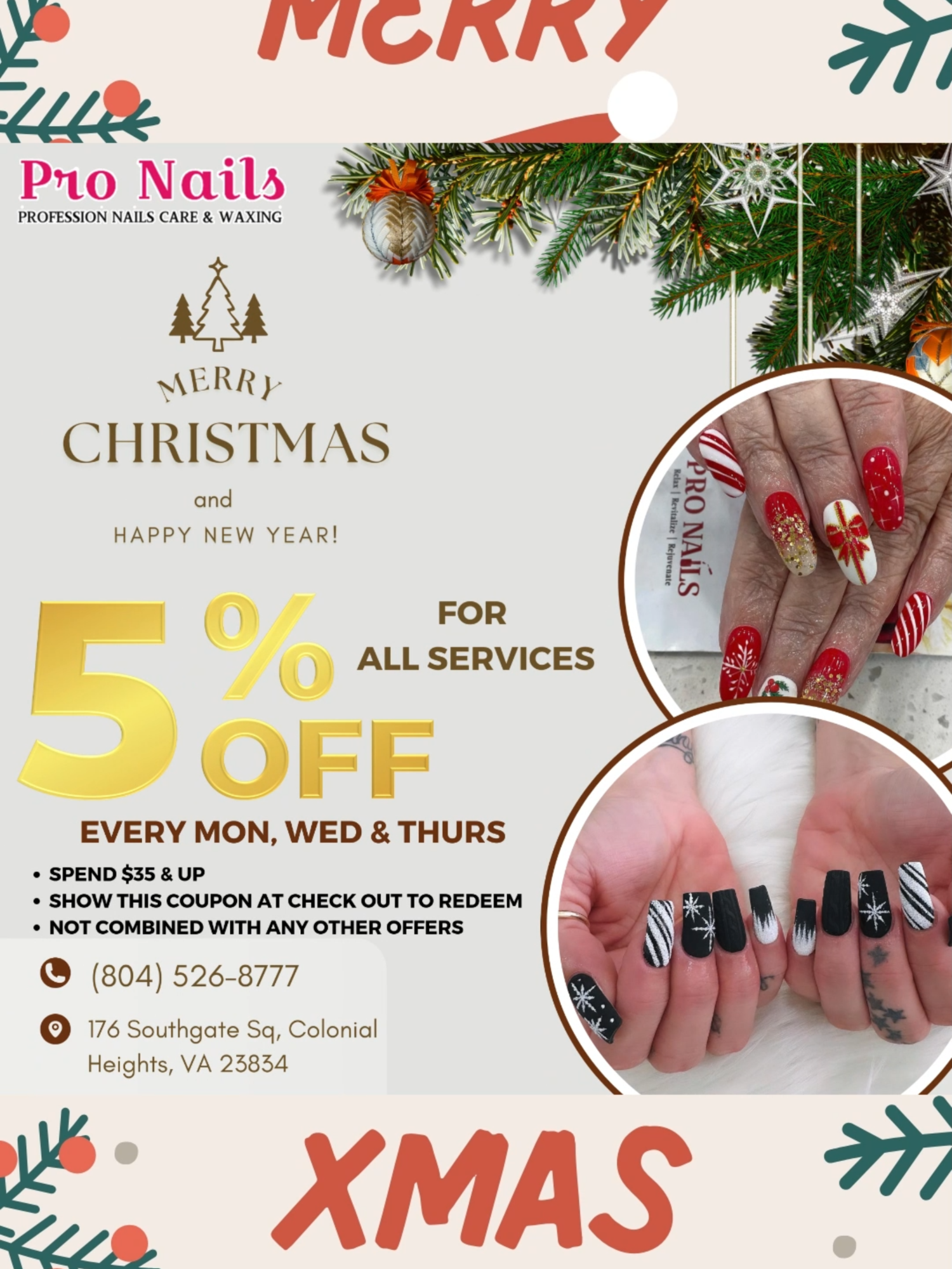 🎄 Merry Christmas & Happy New Year! 🎄 💅✨ Celebrate the season with stunning holiday nails and a special 5% OFF ALL SERVICES! 📅 Every Monday, Wednesday, & Thursday 👉 Spend $35 or more and show this coupon at checkout to redeem. ❄️ Don’t miss out on this festive deal—treat yourself or bring a friend for a nail day! ✨ Nails that sparkle as bright as the holidays! 🎥 Tag us in your nail selfies and spread the cheer! #HolidayNails #ChristmasDeals #NailSalon #ProNailsVA #ColonialHeightsVA