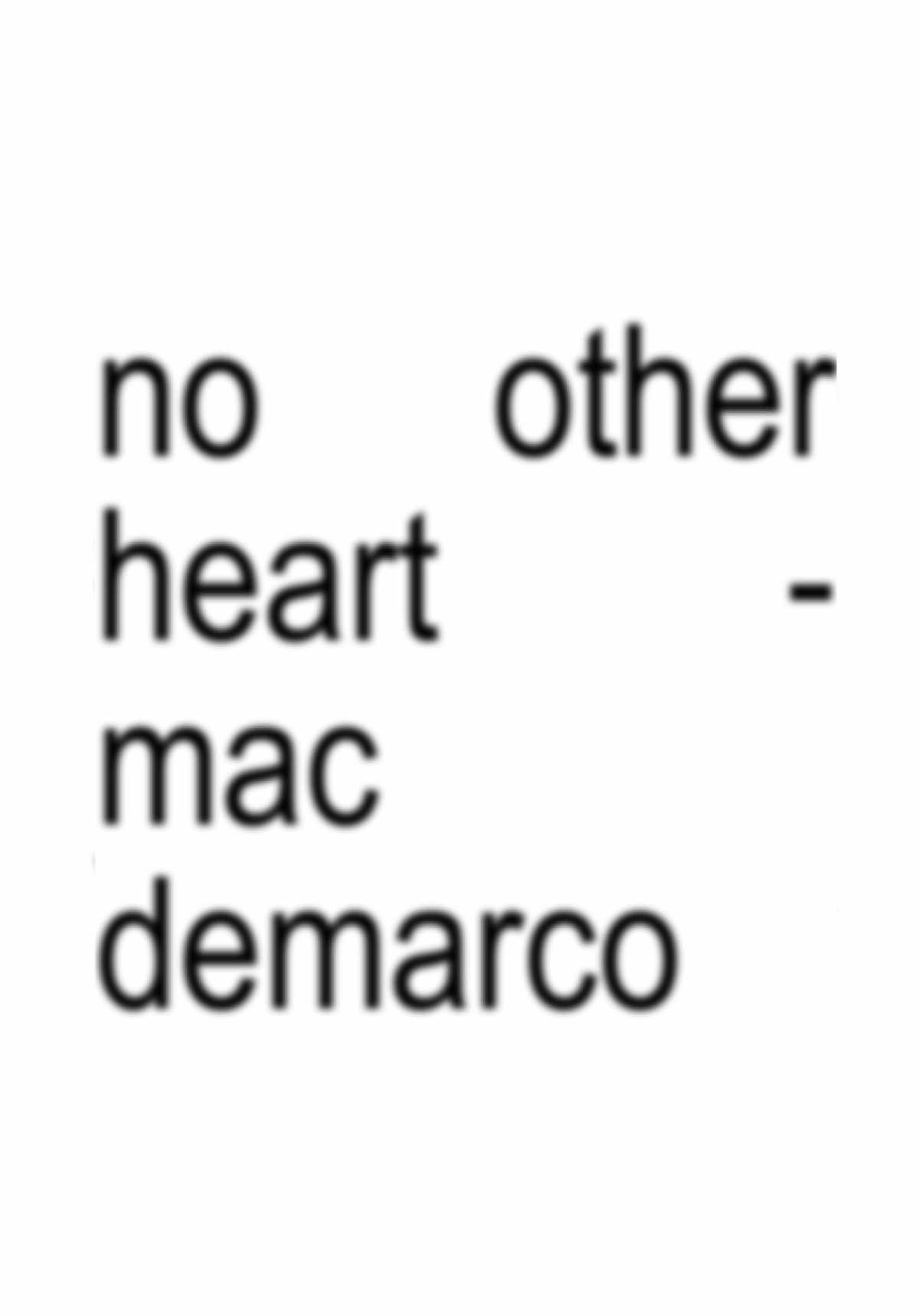 no other heart - mac demarco #fypシ #explore #wyzbca #macdemarco #nootherheart #foryoupage #explorepage #xyzbca 