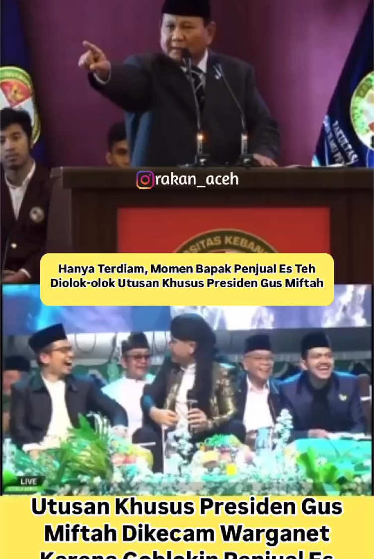 Follow ig @rakan_aceh ~ Hanya Terdiam, Momen Bapak Penjual Es Teh Diolok-olok Utusan Khusus Presiden Gus Miftah Gus Miftah baru-baru ini menjadi sorotan setelah sebuah video viral memperlihatkan dirinya diduga mengolok seorang penjual es teh dalam sebuah acara pengajian di Klaten, Jawa Tengah. Dalam video tersebut, Gus Miftah tampak melontarkan kata-kata yang dinilai tidak pantas, seperti menyebut 