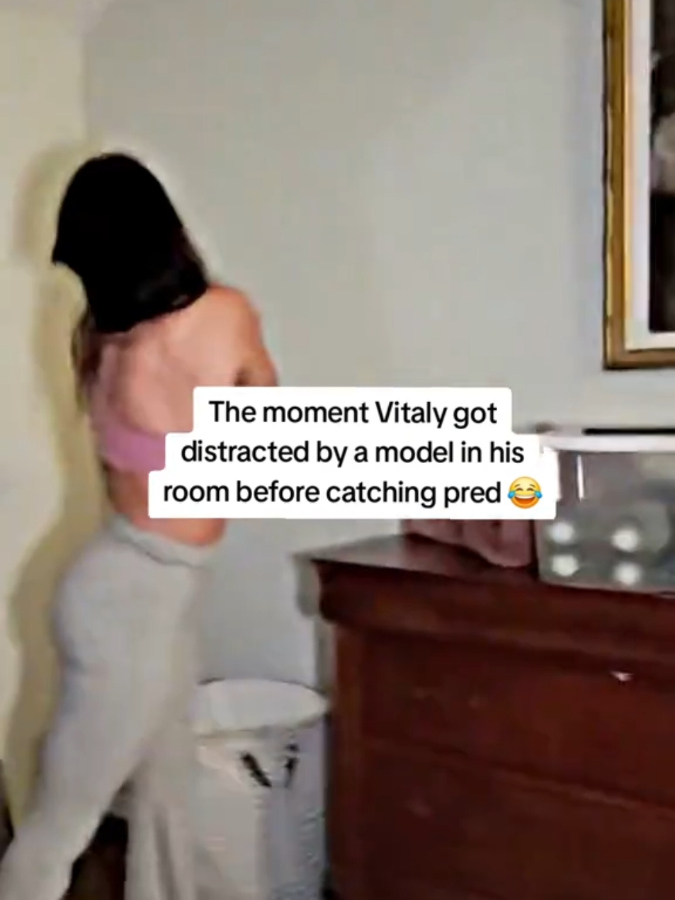 The moment Vitaly got distracted by a model in his room before catching pred 😂 #vitaly #vitalyclips #clipsuniversity