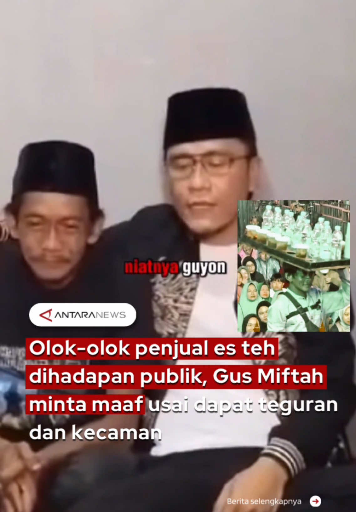 Olok-olok penjual es teh dihadapan publik, Gus Miftah minta maaf usai dapat teguran dan kecaman #gusmiftah #gusmiftahmintamaaf #penjualesteh #penjualestehdiolok #miftahmaulana #mintamaaf #videoklarifikasi #tiktokberita #fyp #longervideos #videoviral