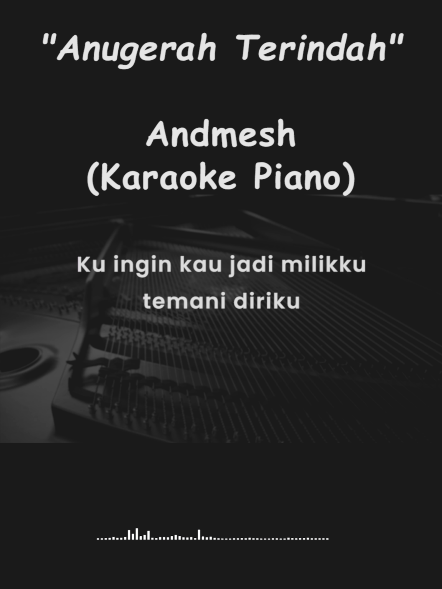 Anugerah Terindah - Andmesh Ingin karaoke dengan instrumental piano? Langsung saja kunjungi akun YT Karaoke Piano dan jangan ketinggalan update instrument terbarunya..semoga terhibur.. #anugerahterindah #andmesh #karaokepianoofficial #karaoketanpavokal #liriklagu