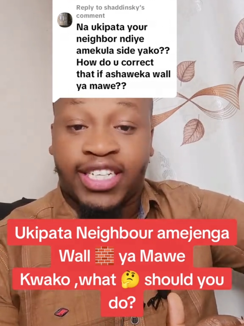 Replying to @shaddinsky  Ukipata Neighbour amejenga Wall 🧱 ya Mawe Kwako ,what should you do?