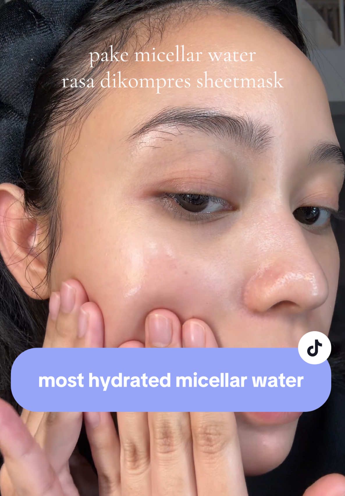 pertama kali bersihin muka udahannya kayak abis dikompres sheetmask (hydrated bgt🫧💦)