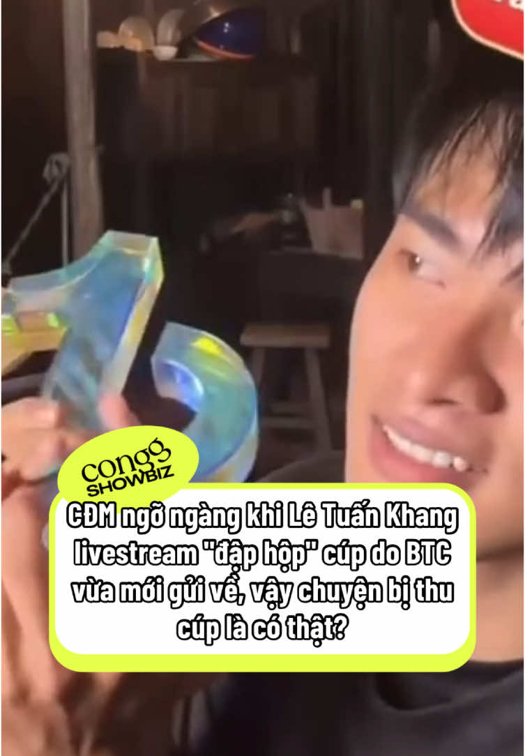 #conggshowbiz #tiktokgiaitri #letuankhang #letuankhanggiaithuong #letuankhanglivestream #letuankhangbithucup 