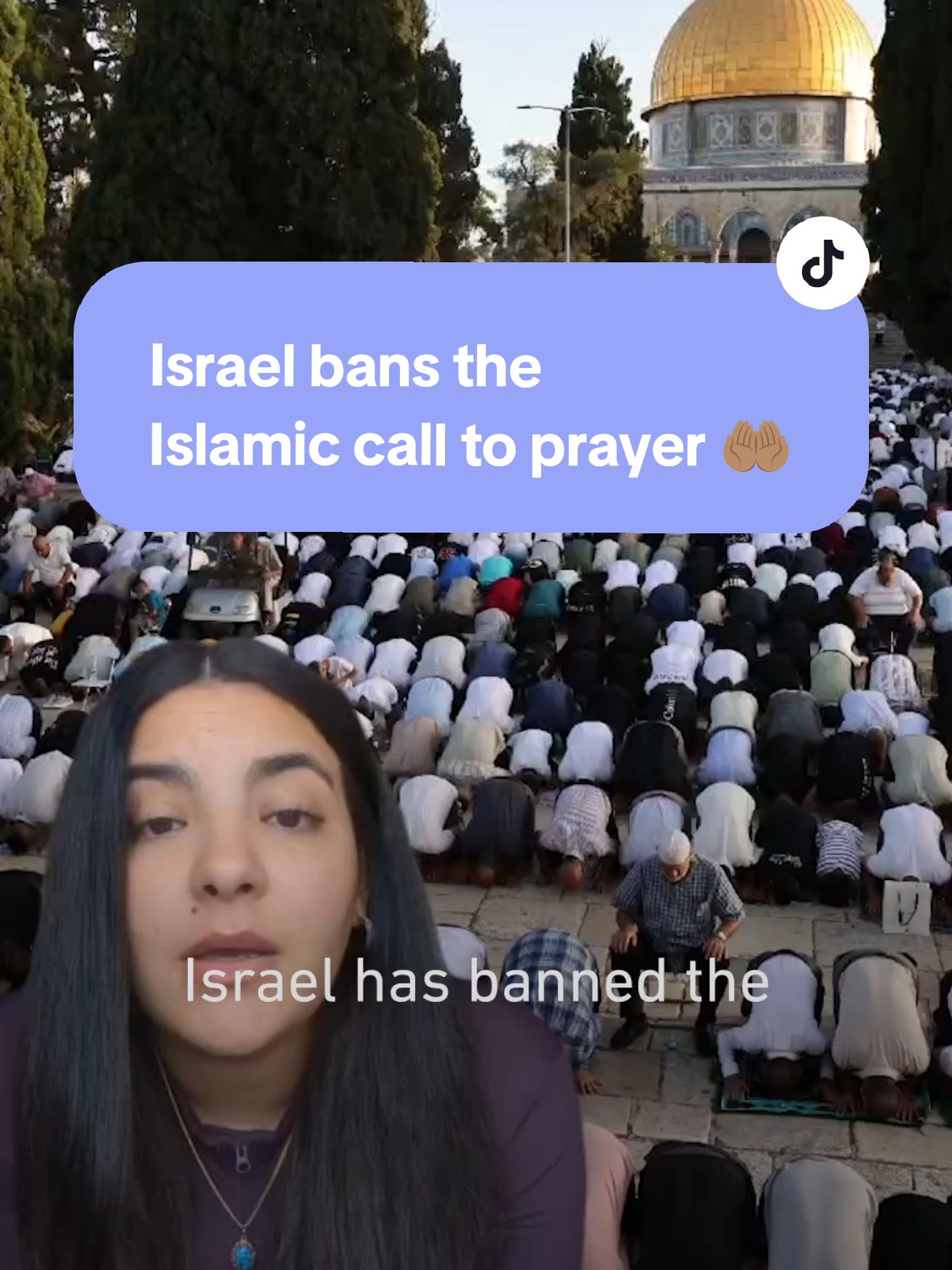 Israel has banned the Islamic call to prayer, claiming it 