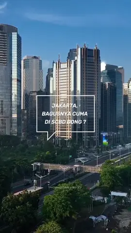 JAKARTA BAGUSNYA CUMA DI SCBD DOANG ? #jakarta #scbdsudirman #megakuningan #bunderanhi #kawasan #gedung#gedungjakarta #gedung #pencakarlangit#kotajakarta#fyp