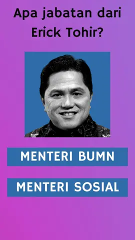 Tebak tebakan Menteri Kabinet Merah Putih #erickthohir #menteri #kuis 
