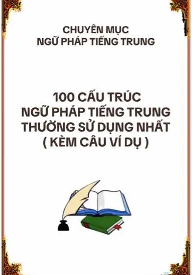 100 cấu trúc ngữ pháp tiếng Trung thường gặp  #tiengtrung #nguphaptiengtrung #LearnOnTikTok #tiktok #xuhuong 