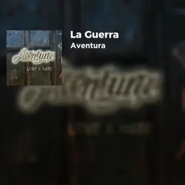 La Guerra - Aventura  #aventura #Laguerra #bachata #musica #fyp #parati 