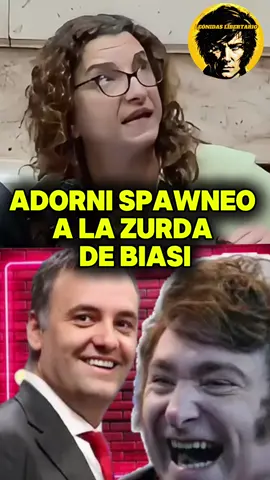 ADORNI SPAWNEO  A LA ZURDA DE BIASI Jajaja JAJAJAJA  #adorni #mileipresidente #milei #argentina🇦🇷 