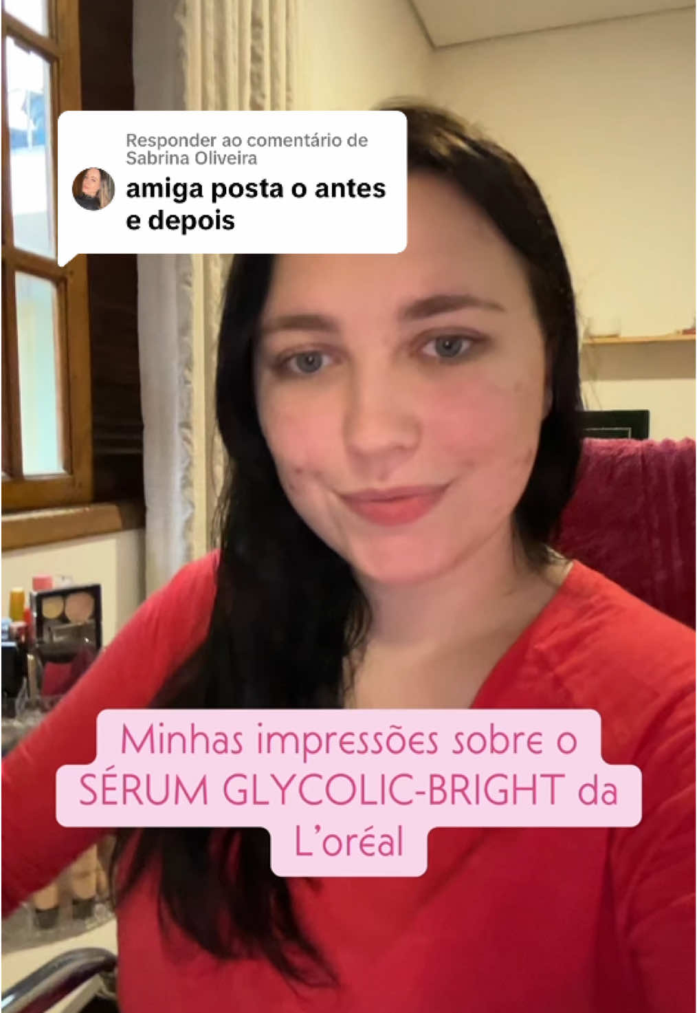 Respondendo a @Sabrina Oliveira  somre as minhas impressões sobre o SÉRUM GLYCOLIC-BRIGHT da L’ORÉAL!  #acne #beleza #cuidadoscomapele #lorealparis #foryoupage❤️❤️ #fyppppppppppppppppppppppp 