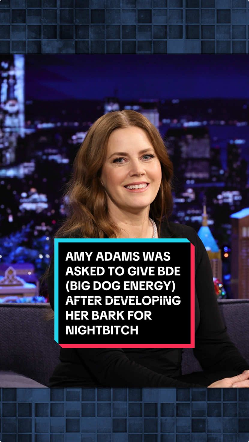 Amy Adams was asked to give BDE (Big Dog Energy) after developing her bark for her film Nightbitch 🤣 #FallonTonight #TonightShow #AmyAdams #JimmyFallon 