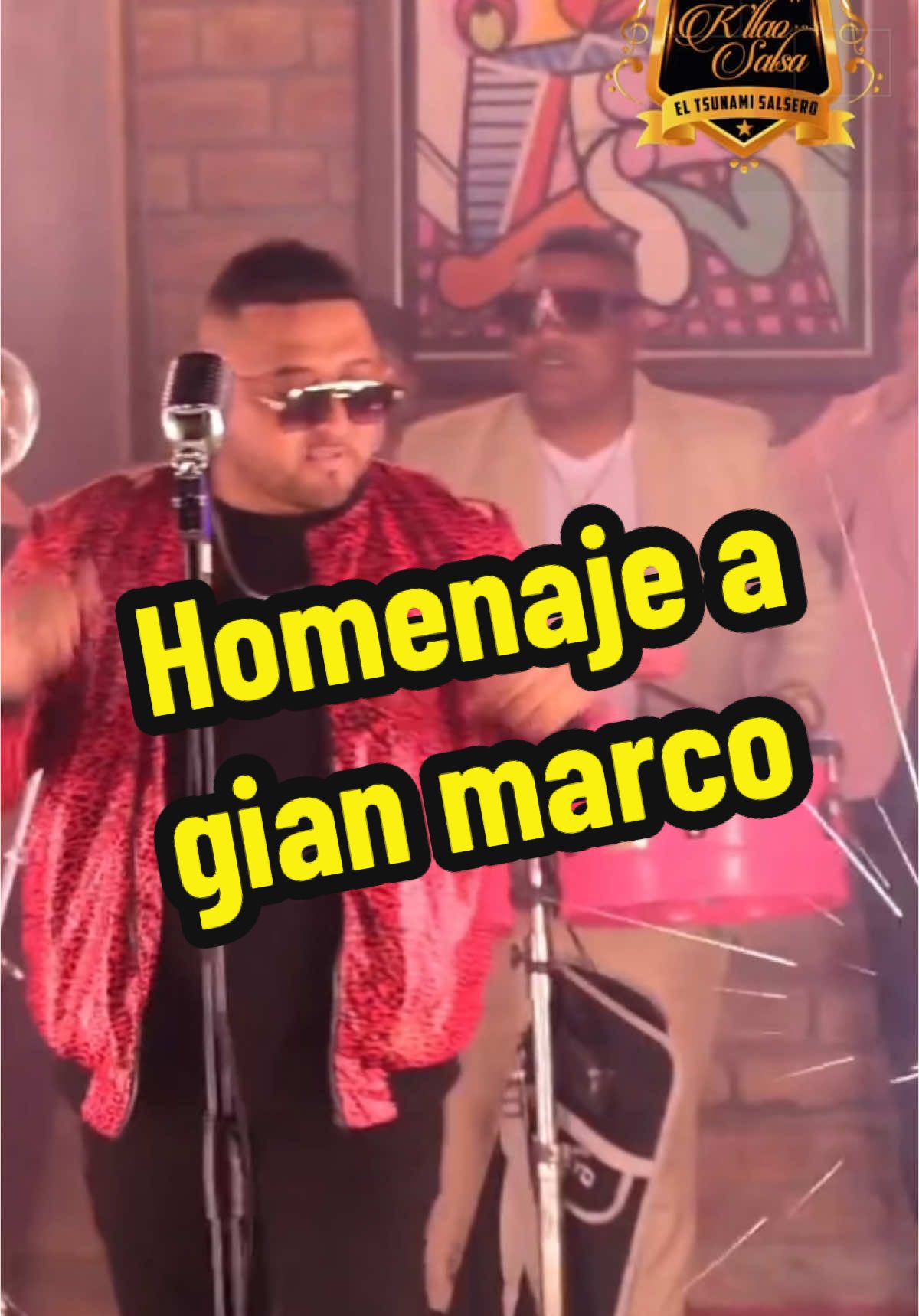 Homenaje a gian marco - Kllao salsa Ft. Jeinson manuel, Maryto y su salson.♥️💽 -Disponible en todas las plataformas digitales.💻 Contratos al 974 484 837📲 IG.@kllaosalsa_oficial #lima #peru #callao #kllaosalsa #eltsunamisalsero #marytoysusalson #jeinsonmanuel #beckamblaka #yamandublaka #gianmarco #mixgianmarco #homenajeagianmarco #fyp #parati #parati 